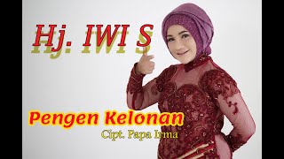 Hj  IWI S   PENGEN KELONAN Official Music Video