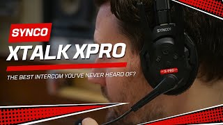 Is the SYNCO Xtalk XPro the Best Intercom You’ve Never Heard Of?