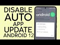 How to Disable Auto App Update On Android 12 2022