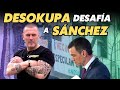 💥 DESOKUPA desafía a SÁNCHEZ:”Si me ilegalizas vas a perder más votos de los que te quedan” 💥