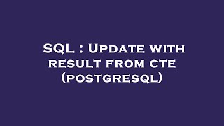 SQL : Update with result from cte (postgresql)