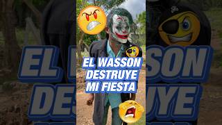 El wasson arruina mi fiesta #fracho #reels #reflexion #videos #viral