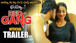 Red Gang Telugu Movie Official Trailer || Latest 2021 Telugu Movie Trailers || NS