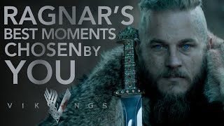 Ragnar's Most Memorable Moments Chosen By You | Vikings