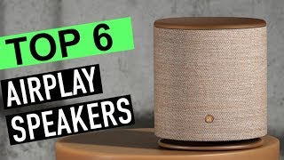 BEST 6: Airplay Speakers 2019