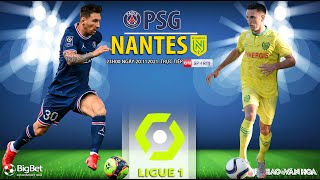 NHẬN ĐỊNH BÓNG ĐÁ PHÁP Ligue 1 | Trực tiếp PSG vs Nantes (23h00 ngày 20/11) ON SPORTS