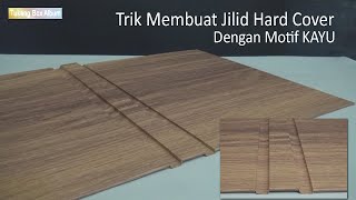 Trik Membuat Jilid Hard Cover