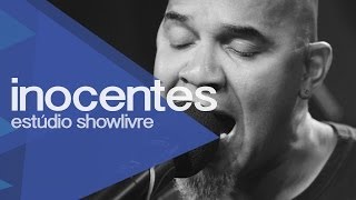 Inocentes no Estúdio Showlivre 2013 - Apresentação na íntegra