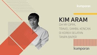 Oh My Oppa, Travel Sambil Kencan di Korea Selatan Tanpa Baper