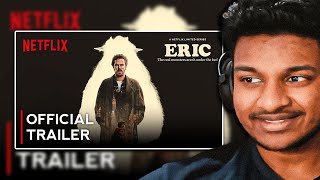 Eric | Official Trailer | Netflix - REACTION!