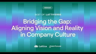 Lattiverse London 2025 | Bridging the Gap: Aligning Vision and Reality in Company Culture