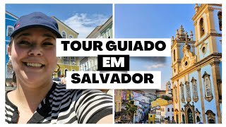 Tour Guiado em Salvador (DIA 1) | Viagens de final de semana -  #duvidasdeviagem