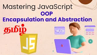 Mastering JavaScript OOP Encapsulation and Abstraction| Learn Object-Oriented Programming in Tamil