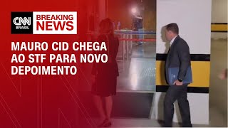 Mauro Cid chega ao STF para novo depoimento | BASTIDORES CNN