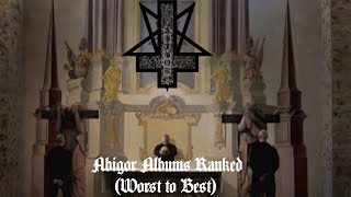 Abigor (Ranking The Albums)