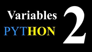 Python Tutorial - Variables- Episode 2