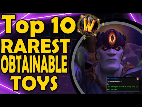 Top 10 Rarest Obtainable Toys in WoW