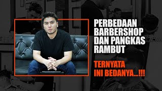 Perbedaan Barbershop dan Pangkas rambut | Sharing Experience & Opinion.
