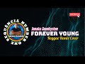 Jamaica Soundsystem - Forever Young Reggae Remix Cover.