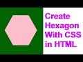 How to Create a Hexagon in HTML
