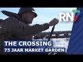 75 jaar Market Garden. ''The Crossing''