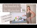 Wochenbett Must Haves | Das brauchst du im Wochenbett | Meine Empfehlungen für dich - Hebamme Maria