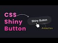 Create an Animated Shiny Button with CSS - Easy Tutorial