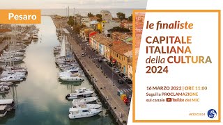 Capitale Italiana della Cultura 2024 | Le finaliste | Pesaro