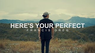 Here's Your Perfect cover | francis greg
