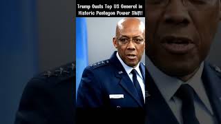 Trump Ousts Top US General in Historic Pentagon Power Shift!#trump #History #Pentagon