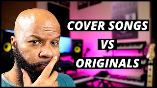 Should You Perform Cover Songs Or Original Songs At Gigs