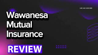 Wawanesa Mutual Insurance review, pros and cons, legit, quote update 2024