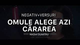 Negativ omule alege azi cărarea 2020