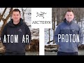 Arc'teryx: Atom AR vs Proton Outdoor Hoody Review