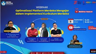 LIVE!! WEBINAR - OPTIMALISASI PLATFORM MERDEKA MENGAJAR DALAM IMPLEMENTASI KURIKULUM MERDEKA