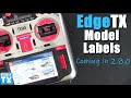 Are You Ready for Labels in EdgeTX 2.8? Learn How They Work.