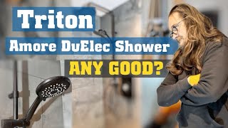 Fitting a TRITON amore DuElec Shower, is it any good?