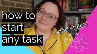 How to Get Stuff Done with ADHD Part 1: Task Initiation | Neurodivergent Magic