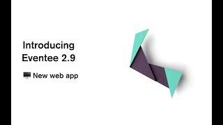 Introducing Eventee 2.9