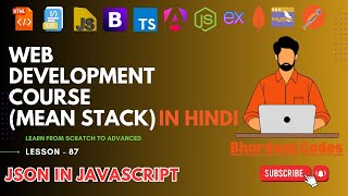#87 JSON in JavaScript | Complete MEAN Stack Web Development in Hindi