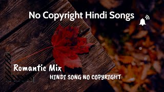 No Copyright Hindi Songs | New Nocopyright Hindi Song | Bollywood Hit Songs I