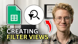 How to Create Filter View on Google Sheets - Step by Step 2026
