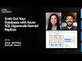 Scale Out Your Databases with Azure SQL Hyperscale Named Replicas | Data Exposed