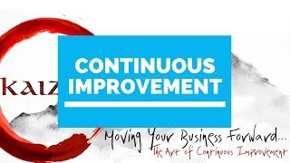 Continuous Improvement (KAIZEN) | How can an organisation Continuously Improve?