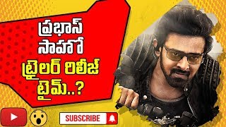 #Saaho Trailer Release Time | Prabhas | Shraddha Kapoor | Tollywood Book