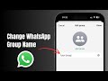 How to Change WhatsApp Group Name (iPhone & Android Guide)