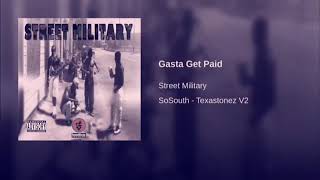 Street Military - Gasta Get Paid Slowed