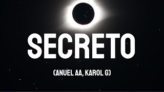 Anuel AA, Karol G - Secreto (Letra/Lyrics)