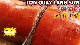 Cách Làm Lợn Quay Lạng Sơn Nguyên Con Giòn Tan #lonquaylangson