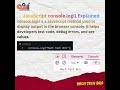 🔥 What is Console.log in JavaScript? Explained in 30 Seconds!